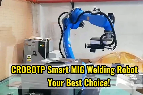 CROBOTP Smart MIG Welding Robot – vaše nejlepší volba!